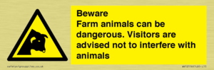 Beware Farm animals can be dangerous. Visitors are advised not to interfere with animals